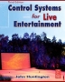 Control Systems for Live Entertainment Издательство: Focal Press, 2007 г Мягкая обложка, 480 стр ISBN 0240809378 Язык: Английский инфо 9670r.