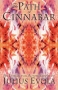 The Path of Cinnabar Издательство: Integral Tradition Publishing, 2009 г Мягкая обложка, 302 стр ISBN 1907166025 Язык: Английский инфо 9689r.